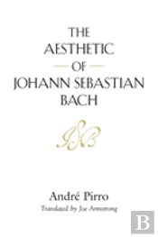 The Aesthetic Of Johann Sebastian Bach