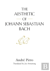 The Aesthetic Of Johann Sebastian Bach