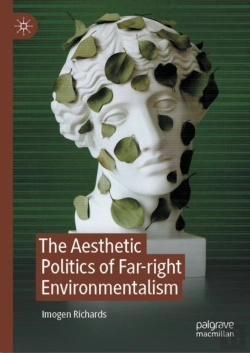 Bertrand.pt - The Aesthetic Politics Of Far-Right Environmentalism