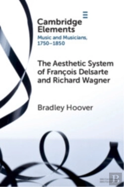 Bertrand.pt - The Aesthetic System Of Francois Delsarte And Richard Wagner