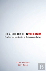 The Aesthetics Of Atheism