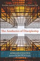 The Aesthetics Of Discipleship