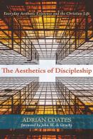 The Aesthetics Of Discipleship