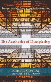 The Aesthetics Of Discipleship