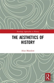 The Aesthetics Of History
