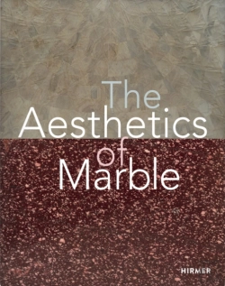 Bertrand.pt - The Aesthetics Of Marble From Late Antiquity To The Present