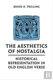 The Aesthetics Of Nostalgia