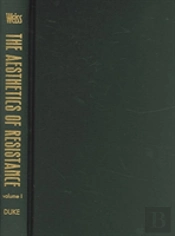 The Aesthetics Of Resistance, Volume I