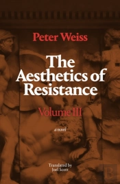 The Aesthetics Of Resistance, Volume Iii