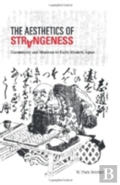 The Aesthetics Of Strangeness