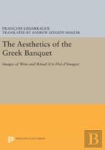 The Aesthetics Of The Greek Banquet