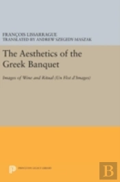 The Aesthetics Of The Greek Banquet