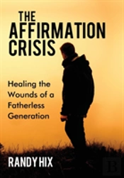 The Affirmation Crisis