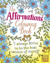 The Affirmations Colouring Book