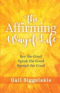 The Affirming Way Of Life