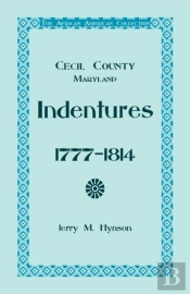 The African American Collection , Indentures, Cecil County, Maryland 1777-1814