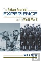 The African American Experience During World War Ii