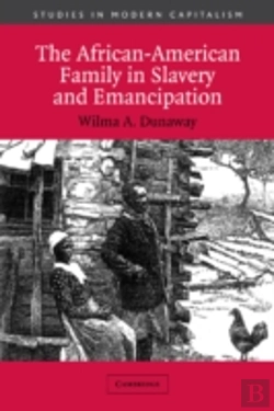 Bertrand.pt - The African-American Family In Slavery And Emancipation