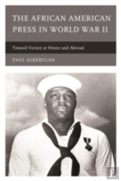 Bertrand.pt - The African American Press In World War Ii