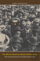 The African American Roots Of Modernism
