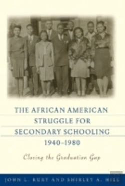 Bertrand.pt - The African American Struggle For Secondary Schooling, 1940-1980