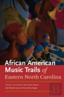 The African American Trails Of Eastern North Carolina