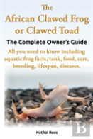 The African Clawed Frog Or Clawed Toad