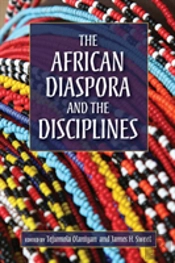 The African Diaspora And The Disciplines