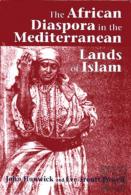 The African Diaspora In The Mediterranean Lands Of Islam