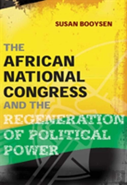 Bertrand.pt - The African National Congress And The Regeneration Of Political Power