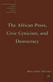 The African Press, Civic Cynicism, And Democracy