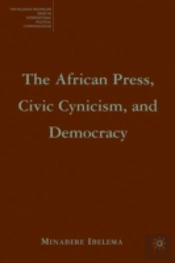 The African Press, Civic Cynicism, And Democracy