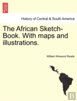 Bertrand.pt - The African Sketch-Book. With Maps And Illustrations.