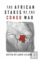 The African Stakes Of The Congo War
