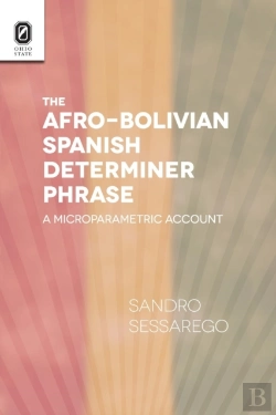 Bertrand.pt - The Afro-Bolivian Spanish Determiner Phrase