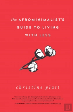 Bertrand.pt - The Afrominimalist'S Guide To Living With Less