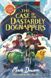 The After School Detective Club: The Case Of The Dastardly Dognappers
