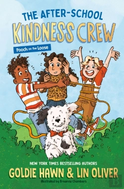 Bertrand.pt - The After-School Kindness Crew: Pooch On The Loose #1