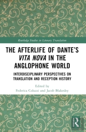 The Afterlife Of Danteâ€™S Vita Nova In The Anglophone World