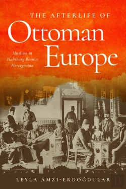Bertrand.pt - The Afterlife Of Ottoman Europe
