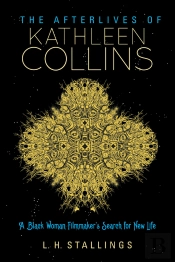 The Afterlives Of Kathleen Collins