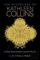 The Afterlives Of Kathleen Collins