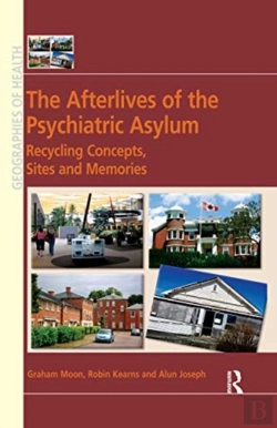 Bertrand.pt - The Afterlives Of The Psychiatric Asylum