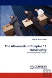 The Aftermath Of Chapter 11 Bankruptcy