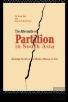 The Aftermath Of Partition In South Asia