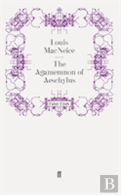 The Agamemnon Of Aeschylus