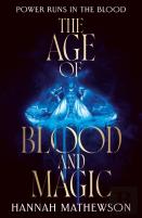 The Age Of Blood And Magic