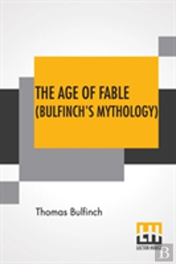 Bertrand.pt - The Age Of Fable (Bulfinch'S Mythology)