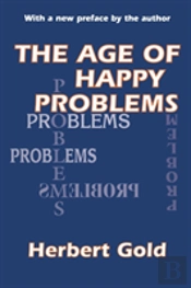 The Age Of Happy Problems