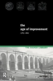 The Age Of Improvement, 1783-1867